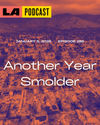 LA Podcast - Another Year Smoulder