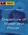 LA Podcast - Departure of Water and Power