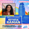 WNLA Podcast - Nithya Raman, LA Mayoral Candidate